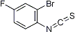 PI-21481 2-Bromo-4-fluorophenyl isothiocyanate (175205-35-3)