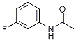 PI-23433 3'-Fluoroacetanilide (351-28-0)