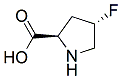 PI-34566 (2R,4S)-4-Fluoropyrrolidine-2-carboxylic acid (131176-02-8)